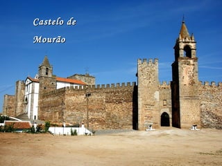 Castelo deCastelo de
MourãoMourão
 