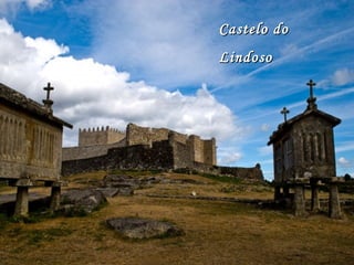 Castelo doCastelo do
LindosoLindoso
 