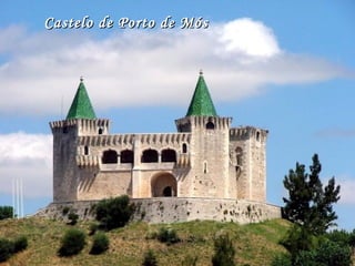 Castelo de Porto de MósCastelo de Porto de Mós
 