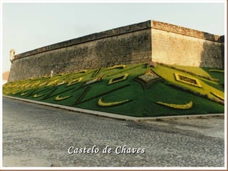Castelo de ChavesCastelo de Chaves
 