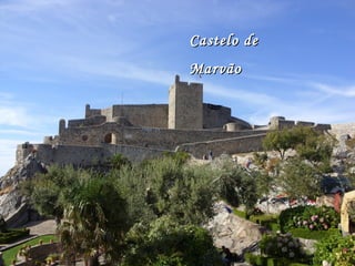 Castelo deCastelo de
MarvãoMarvão
 