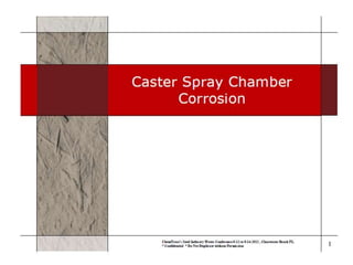 Caster spray-chamber-corrosion- chemtreat