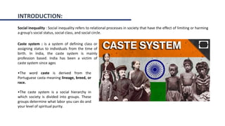 SOCIAL INEQUALITY IN INDIA ; CASTE DISCRIMINATION | PDF