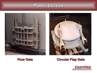 Public Utilities Flow Gate   Circular Flap Gate 