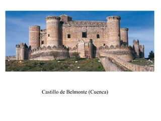 Castillo de Belmonte (Cuenca)
 