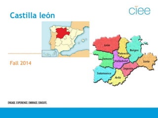 Castilla león 
Fall 2014 
 