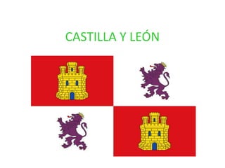 CASTILLA Y LEÓN
 