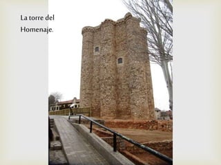La torre del
Homenaje.