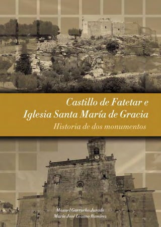 CASTILLO DE FATETAR 
Historia de dos monumentos 1 
 