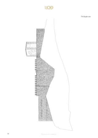 34 Historia de dos monumentos 
7.6 Alzado este 
 