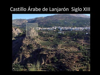 Álbum de fotografías
por .
Castillo Árabe de Lanjarón Siglo XIII
 