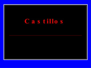 Castillos 