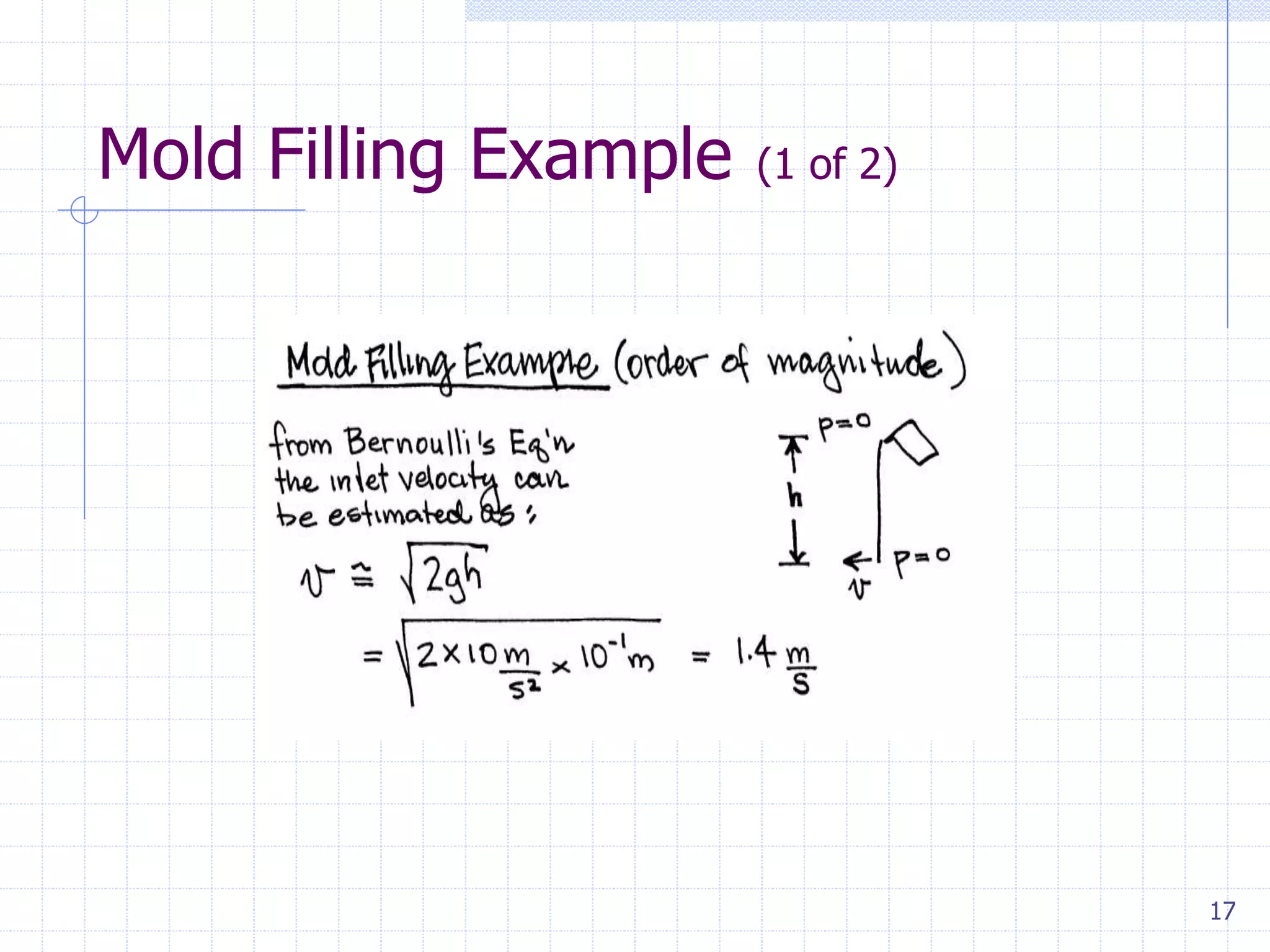 17
Mold Filling Example (1 of 2)
 
