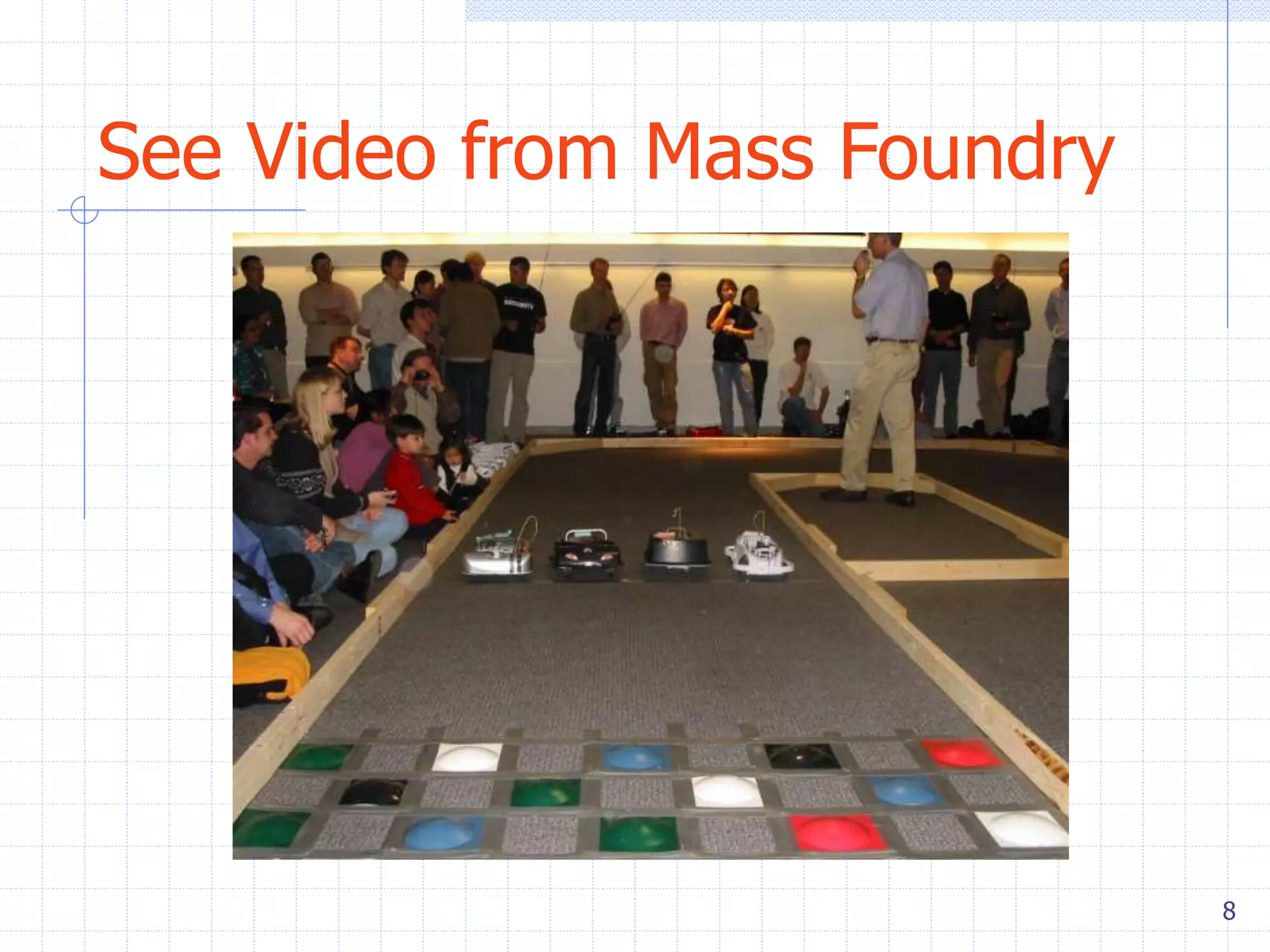 8
See Video from Mass Foundry
 