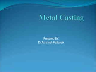 Prepared BY:
Dr Ashutosh Pattanaik
 