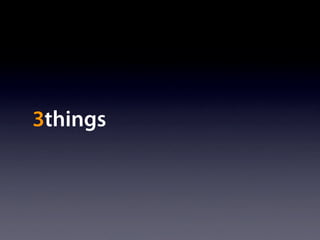 3things
 