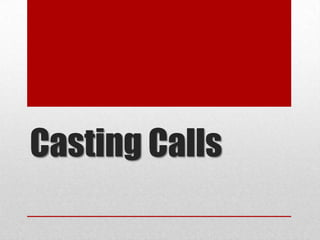 Casting Calls
 