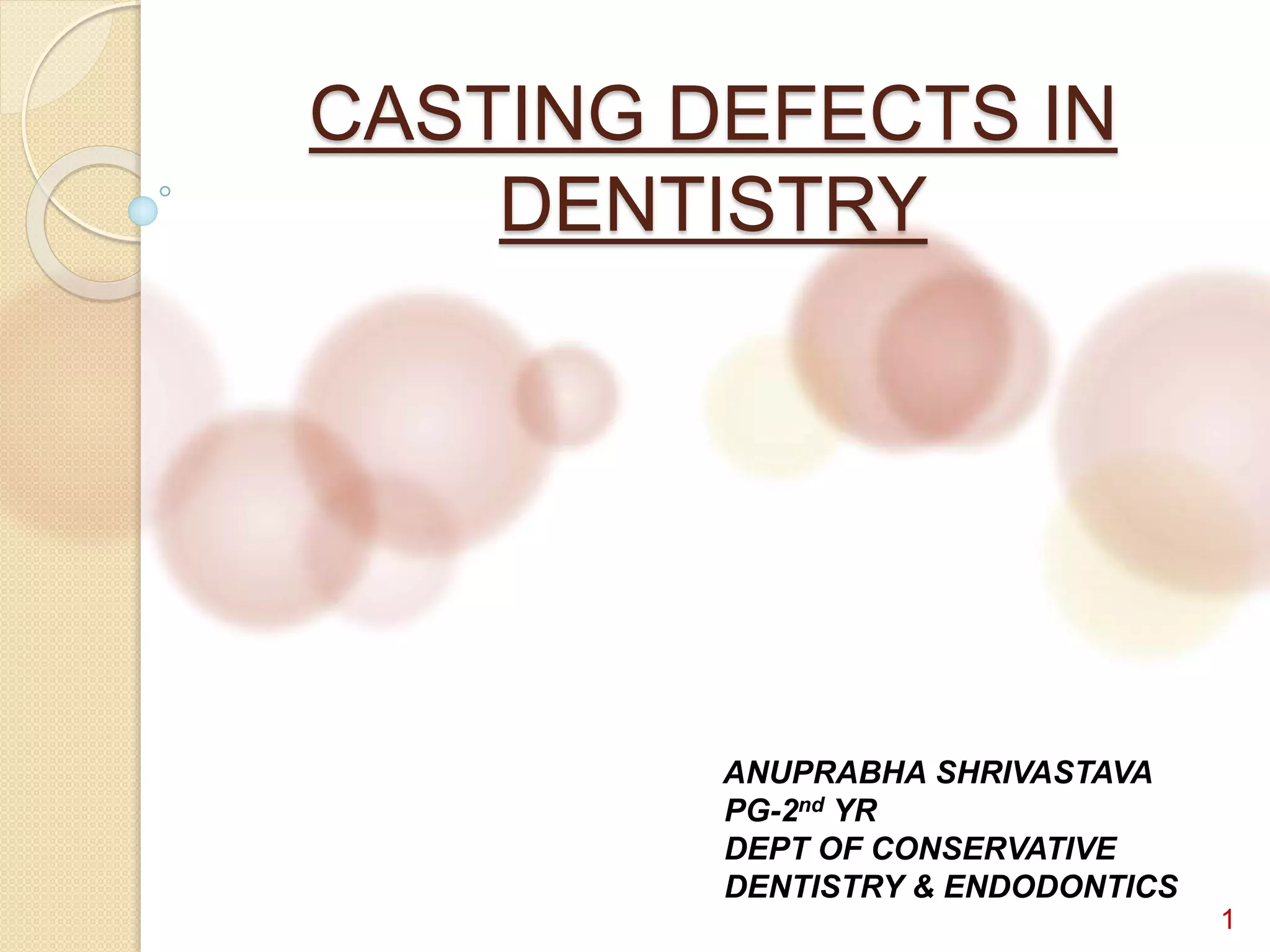 Casting defects in dentistry PPT