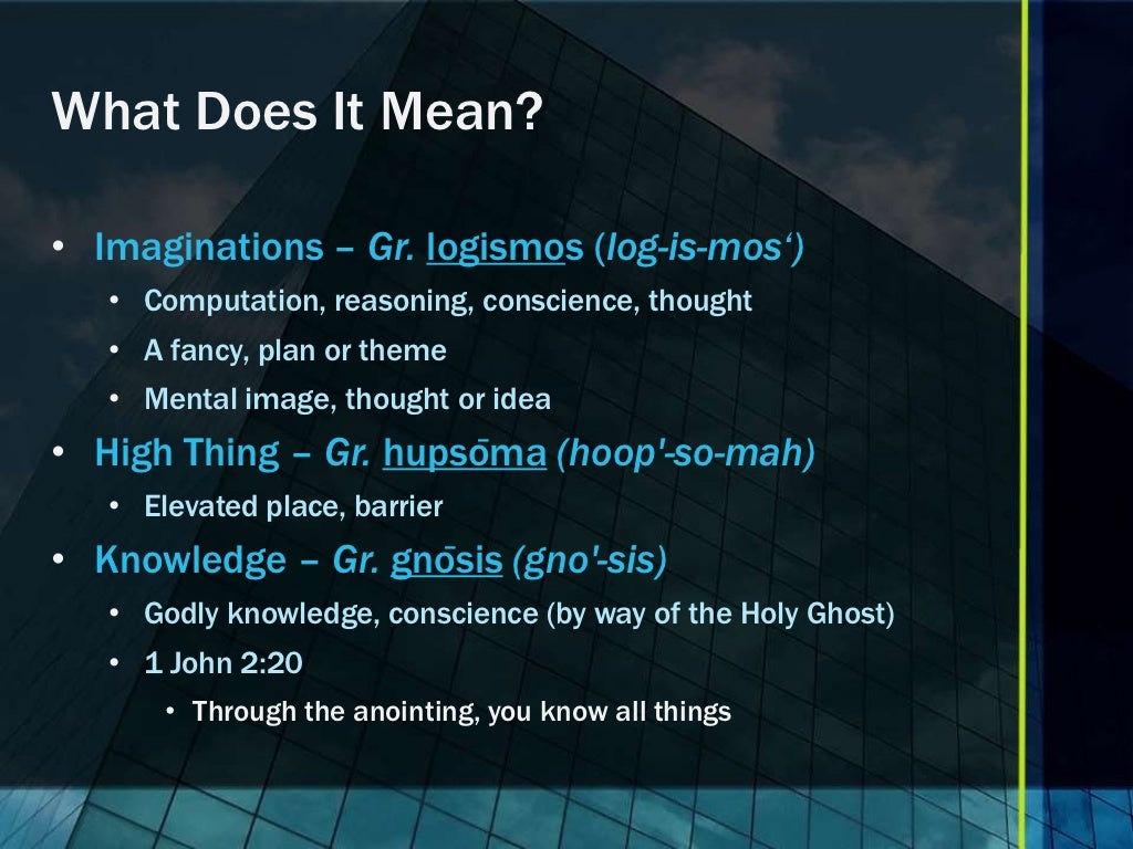 Casting Down Imaginations