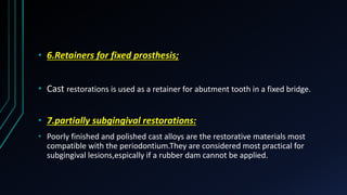 Retainer Casting Casting gold alloys | PPTX