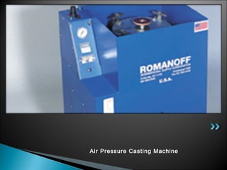 Air Pressure Casting Machine
 