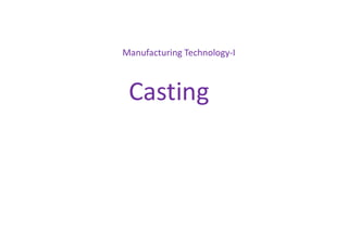 CASTING_INTRODUCTION and types of casting | PDF