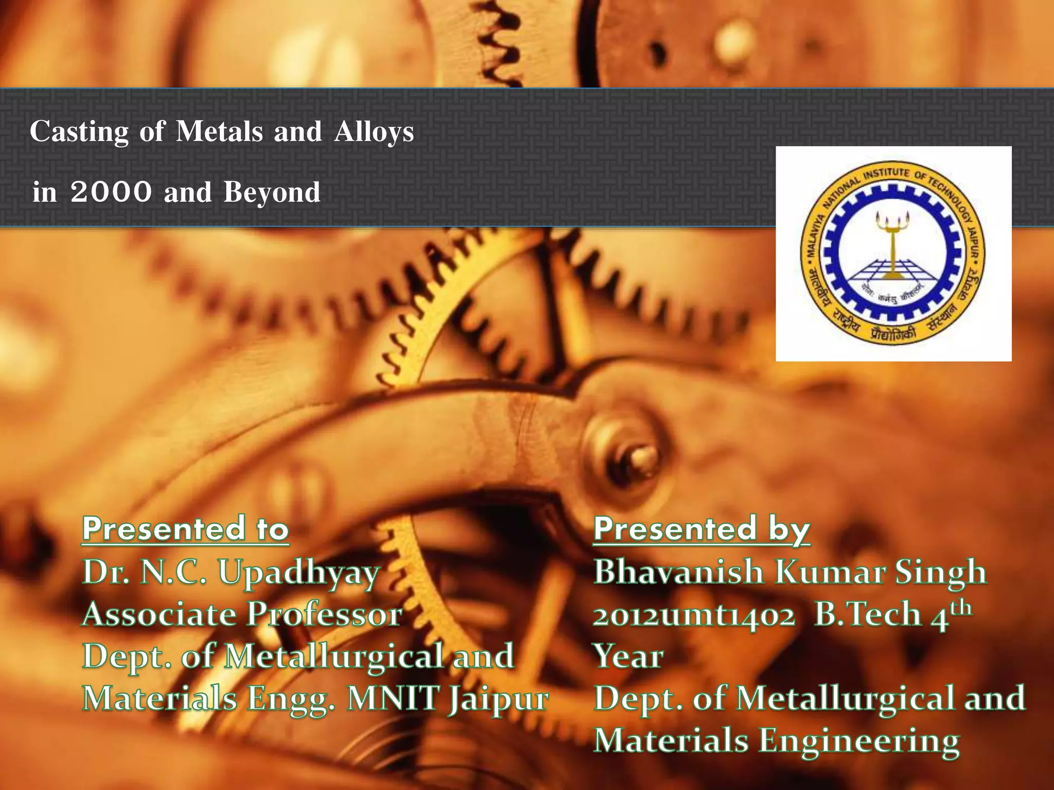 Casting of metals and alloys | PPT