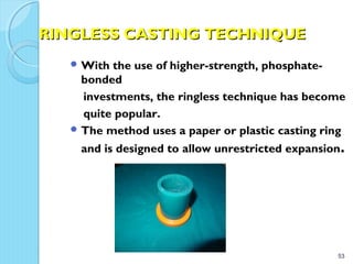 Cast Rings Methods Casting procedures in dentistry | PPT