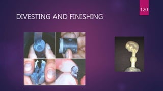 DIVESTING AND FINISHING
120
 