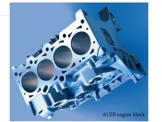 AUDI engine block
 