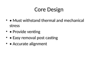 Casting_Processes_and_Core_Design_in_Manufacturing.pptx