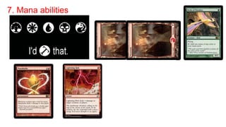 7. Mana abilities
 