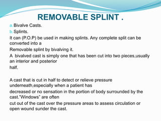 Splint Windows CASTING TECHNIQUES KMTC ORTHOPEADIC PLASTER TECHNICIAN(1)-1.pptx