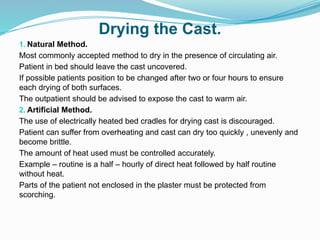 Cast Drying Principles CASTING TECHNIQUES KMTC ORTHOPEADIC PLASTER TECHNICIAN(1)-1.pptx