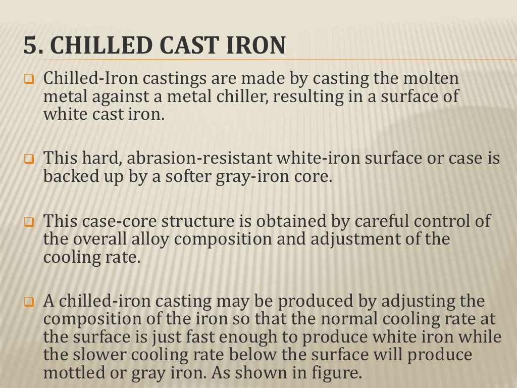 Cast iron its types , properties and its applications....
