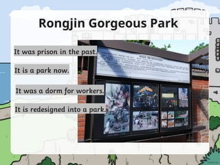 Rongjin Gorgeous Park
 