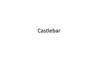 Castlebar

 