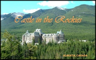 Castle in the rockies