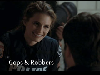 Cops & Robbers
 