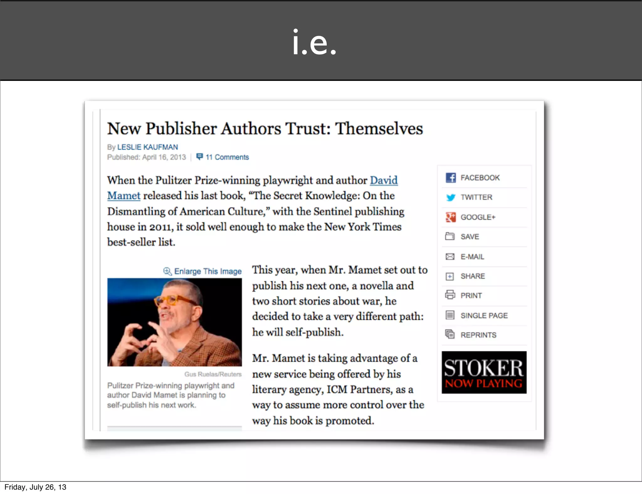 i.e.
Friday, July 26, 13
 