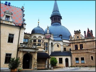 Castle Scohnfeld -Germany
 