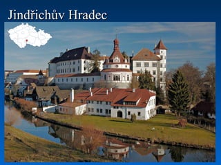 Jindřichův HradecJindřichův Hradec
 