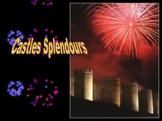 Castles Splendours 