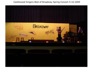 Castlewood Singers Best of Broadway Spring Concert 5-16-2009 
