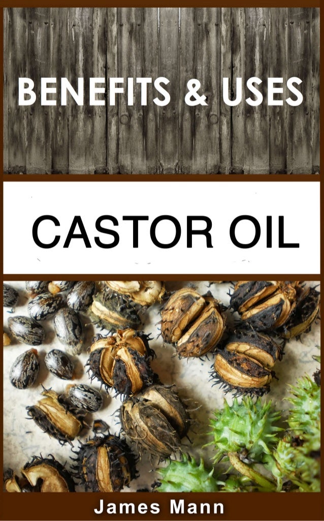 Castor Oil Benefits and Uses