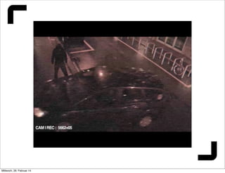 Mittwoch, 26. Februar 14

 