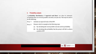 RISK AND UNCERTAINTY
3. Probability analysis
 