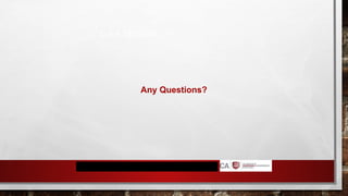 Q & A SESSION
Any Questions?
 