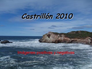 Castrillón 2010 Imágenes positivas y negativas 