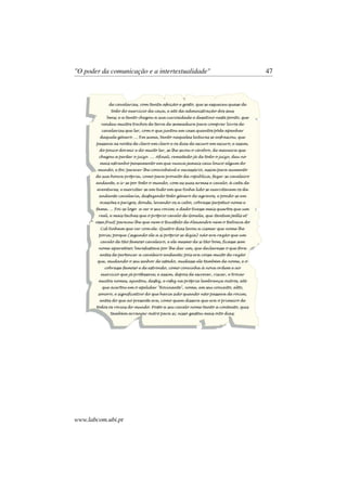 "O poder da comunicação e a intertextualidade" 47
www.labcom.ubi.pt
 